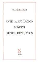 Ante la jubilación / Minetti / Ritter, Dene, Voss