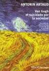 Van Gogh. El suicidado por la sociedad