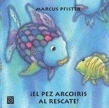 El pez Arcoiris al rescate!