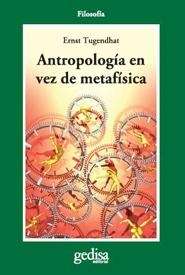 Antropología en vez de metafísica