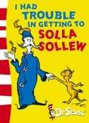 I Had Trouble in Getting to Solla Sollew