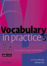 Vocabulary in Practice 5 Intermediate to Upper-Intermediate