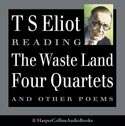 The Waste Land, Four Quartets and other Poems