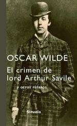 El crimen de lord Arthur Savile y otros relatos