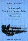 Imitación de Nuestra Señora de la Luna / El concilio feérico / Últimos versos