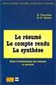 Le Résumé. Le Compte Rendu. la Synthèse