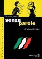 Senza parole  (100 gesti degli italiani )