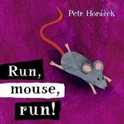 Run, Mouse, Run