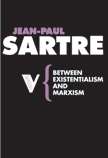 Between Existentialism and Marxism