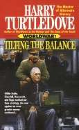 Worldwar: Tilting the Balance (Book Two)