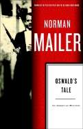 Oswald's Tale: An American Tragedy