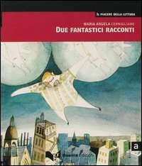 Due fantastici racconti  (Intermedio  B1/B2)