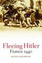 Fleeing Hitler, France 1940