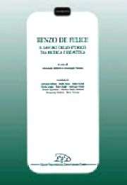 Renzo De Felice. Il lavoro dello storico tra ricerca e didattica