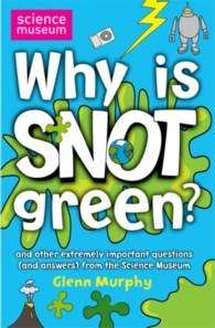 Why is Snot Green?