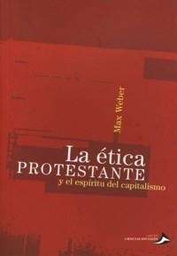 La ética protestante y el espíritu del capitalismo