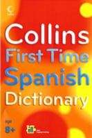 First Time English / Spanish Dictionary  Age 8+