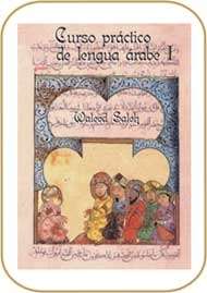 Curso práctico de lengua árabe I (Libro + CD) 4ª Ed.