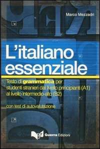 L'Italiano Essenziale  (A1-B2) con test di autovaluazione