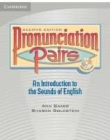 Pronuntiation Pairs. An Introduction to the Sounds of English. Student's Book with Audio CD