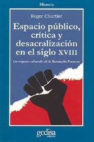 Espacio público, crítica y desacralización en el siglo XVIII