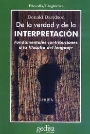 De la verdad y de la interpretación:  fundamentales contribuciones a la teoría del lenguaje