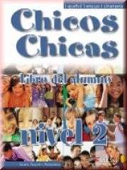 Chicos Chicas 2 (A2-B1) Libro del alumno