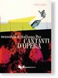 Manuale d'Italiano per Cantanti d'Opera  (B2 / C1)