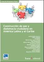 Construcción de paz y diplomacia ciudadana en América Latina y el Caribe