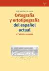 Ortografía y ortotipografía del español actual