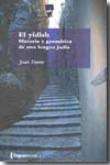 El yídish: historia y gramática de una lengua judía