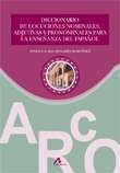 Diccionario de locuciones nominales, adjetivas y pronominales para la enseñanza del español