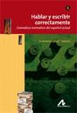 Hablar y escribir correctamente - II  (Morfología y Sintaxis)