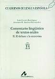 Comentario lingüístico de textos orales - 2. El debate y la entrevista