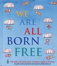 We are All Born Free: The Universal Declaration of Human Rights in Pictures