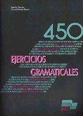 450 ejercicios gramaticales: nivel elemental y autodidactas