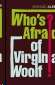 Who's Afraid of Virginia Woolf