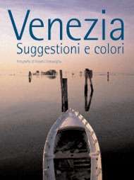 Venezia. Suggestioni e colori