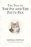 Tale Of The Pie And The Patty-Pan