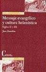 Mensaje evangélico y cultura helenística: siglos II y III