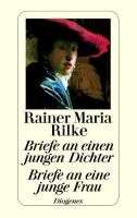 Briefe an einen jungen Dichter. Briefe an eine junge Frau