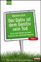 Der Dativ ist dem Genitiv sein Tod. Folge 3