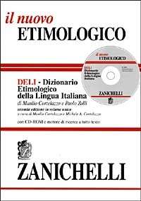 Il nuovo etimologico. Dizionario etimologico della lingua italiana.