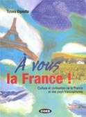 À Vous la France! Livre + CD