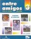 Entre amigos 3 (Cuaderno de ejercicios)