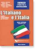L'Italiano e l'Italia (esercizi)  B2-C2 (Esercizi e prove per la Certificazione)