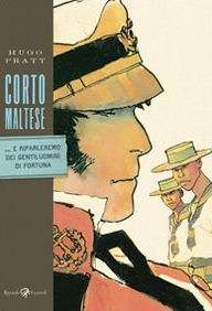 Corto Maltese. ...E riparleremo dei gentiluomini di fortuna