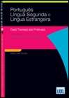 Português Lingua Segunda e Lingua Estrangeira