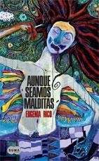 Aunque seamos malditos