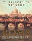 Rome, The Biography of a City